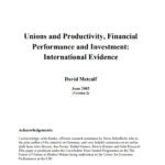 Unions and Productivity, Financial Performance and Investment: International Evidence