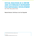 Social Dialogue as a Driver and Governance Instrument for Sustainable Development