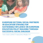 European Sectoral Social Partners in Education Striving for Sustainable Influence on European Education Policy Building Through Successful Social Dialogue